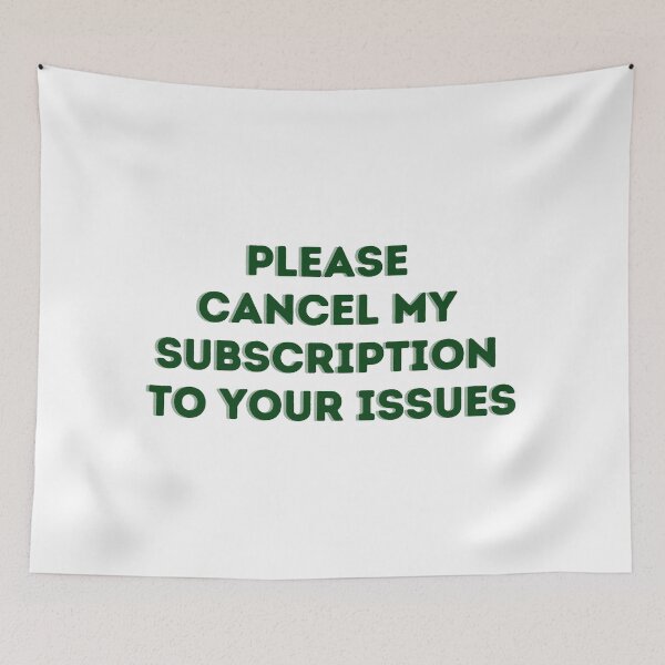Item preview, Cancel my Subscription designed and sold by Toby’s Treasures.