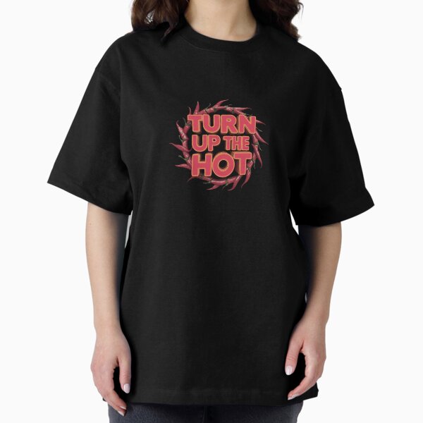 Item preview, Turn up the hot designed and sold by Scurj.