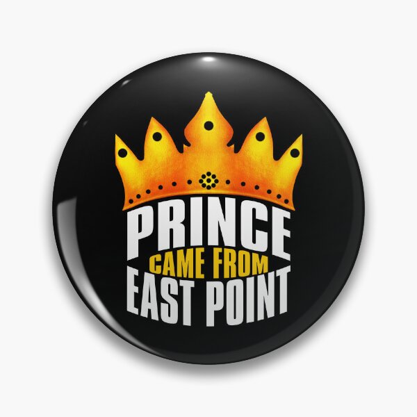 Item preview, Prince Came From East Point, East Point Georgia designed and sold by MoMidoStore.