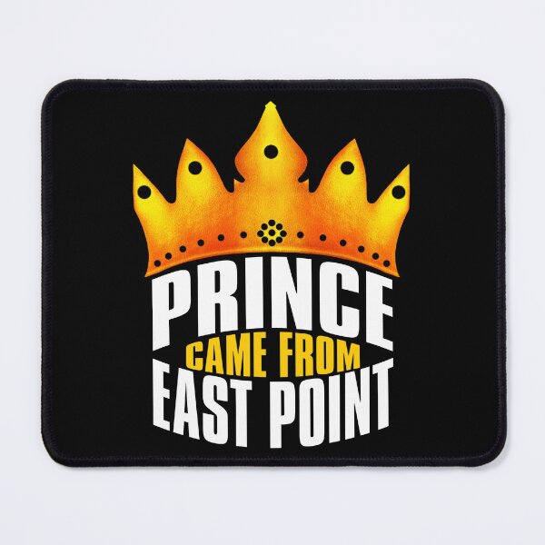 Item preview, Prince Came From East Point, East Point Georgia designed and sold by MoMidoStore.