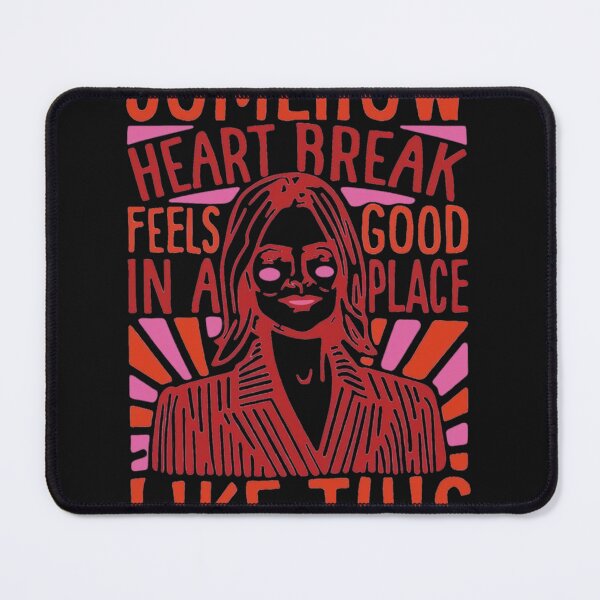Item preview, Somehow Heartbreak Seems Good In A Place Like This Quote Parody  designed and sold by TamarScott0.