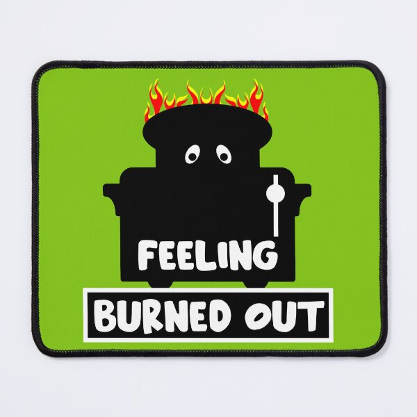 Item preview, Feeling Work Burnout  designed and sold by happygiftideas.