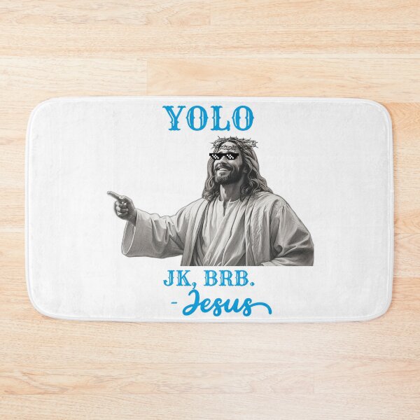 Item preview, Yolo Jk, brb. Jesus Easter designed and sold by VisionLeeStudio.
