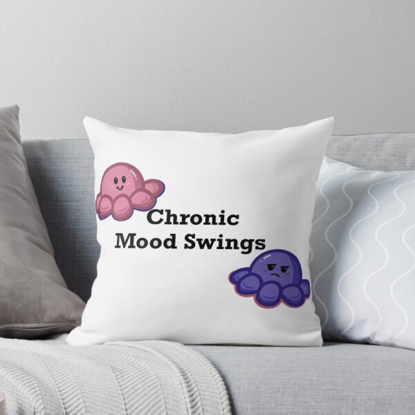 Item preview, Chronic Mood Swings designed and sold by Wasted Talent.