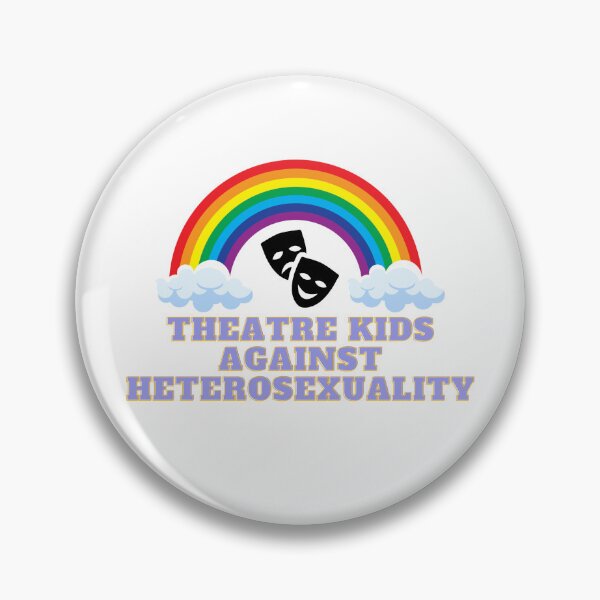 Item preview, Theatre Kids Against Heterosexuality designed and sold by Lexi Gibson.