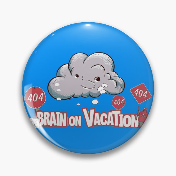 Item preview,  Error 404, Brain cloud with text 'Brain on vacation' designed and sold by Tomasz  Siennicki.