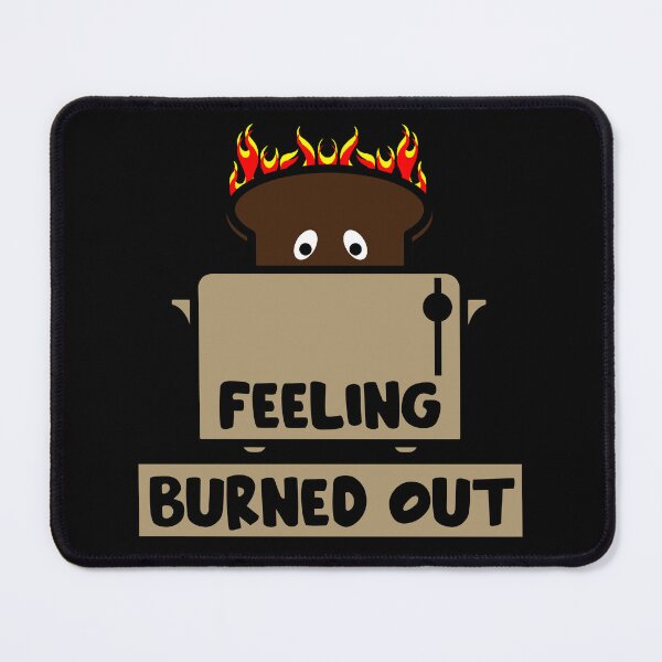 Item preview, Feeling Work Burnout  designed and sold by happygiftideas.