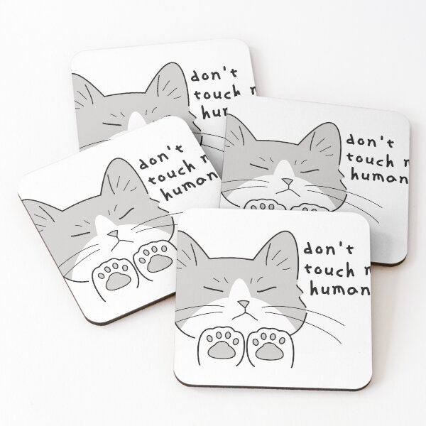 Item preview, Don't touch me, human! Cat designed and sold by embur101.