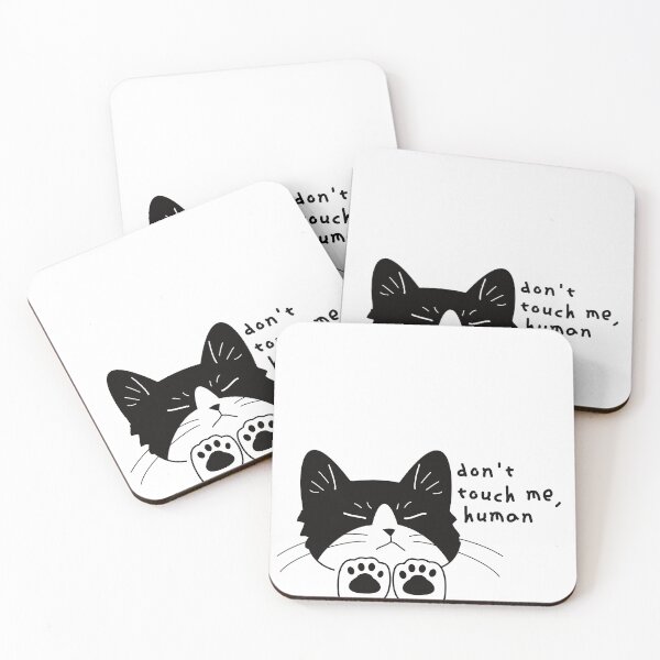 Item preview, Don't touch me, human! Cat designed and sold by embur101.