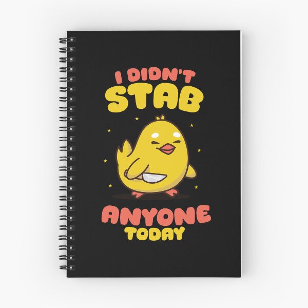 Item preview, Didn’t stab anyone today - happy chick designed and sold by messy-nessie.