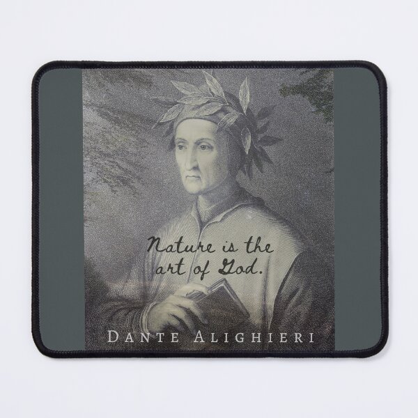 Item preview, Dante Alighieri quote: NATURE IS THE ART OF GOD designed and sold by artbleed.