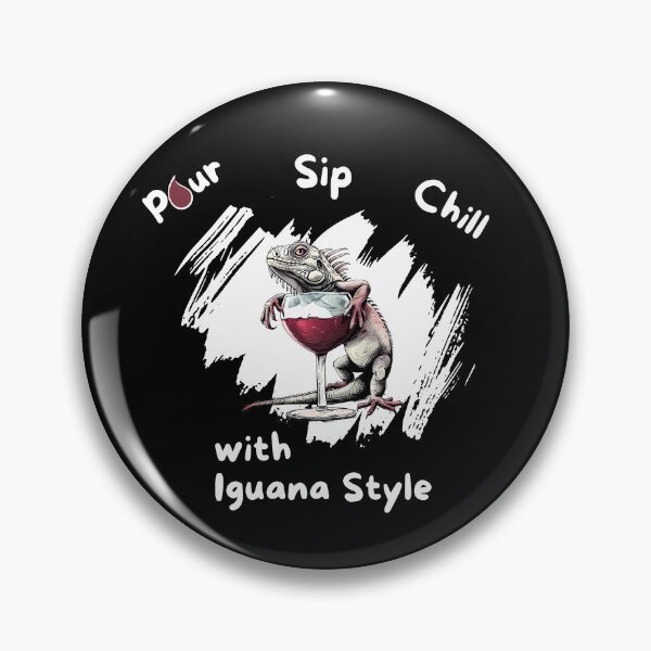 Item preview, Pour Sip Chill with Iguana Style designed and sold by NatureStyle555.