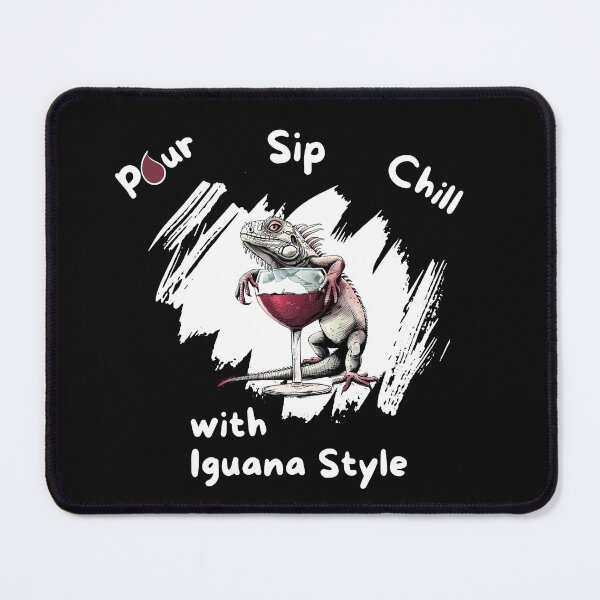 Item preview, Pour Sip Chill with Iguana Style designed and sold by NatureStyle555.