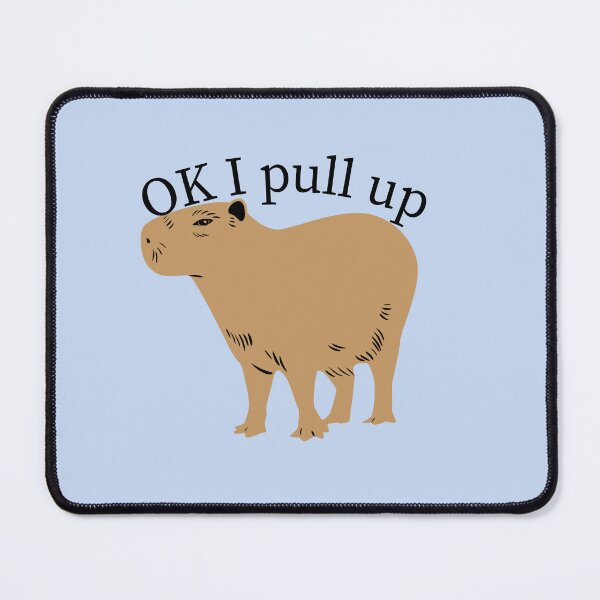 Item preview, Funny Meme Capybara OK I Pull Up designed and sold by Megurix.
