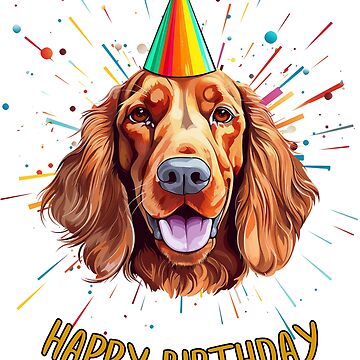 Birthday Irish Setter Happy Birthday!