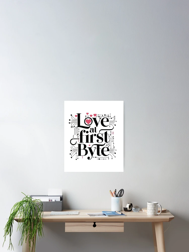 Thumbnail 2 of 3, Poster, Love at First Byte designed and sold by softwaretesting.