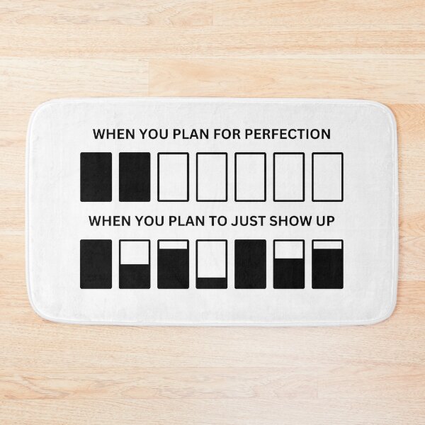 Item preview, When you plan for perfection. When you plan to just show up  designed and sold by GRINspiration.