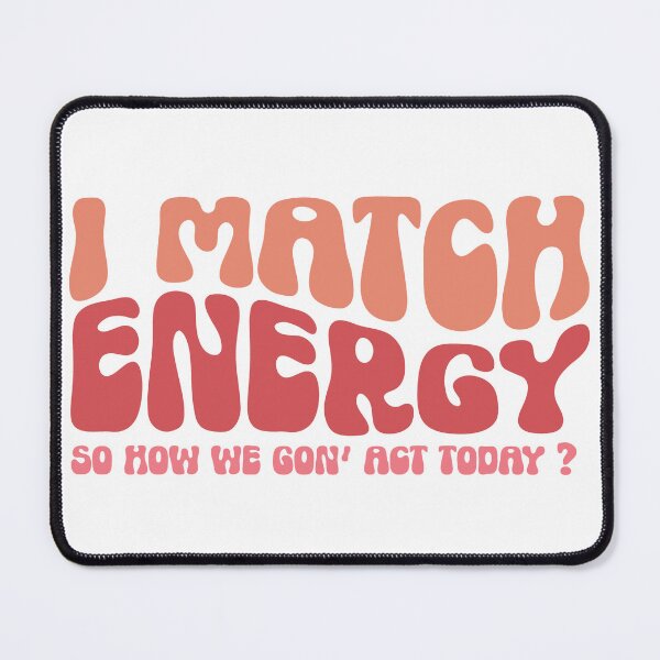 Item preview, I Match Energy designed and sold by Hairball-Pets.