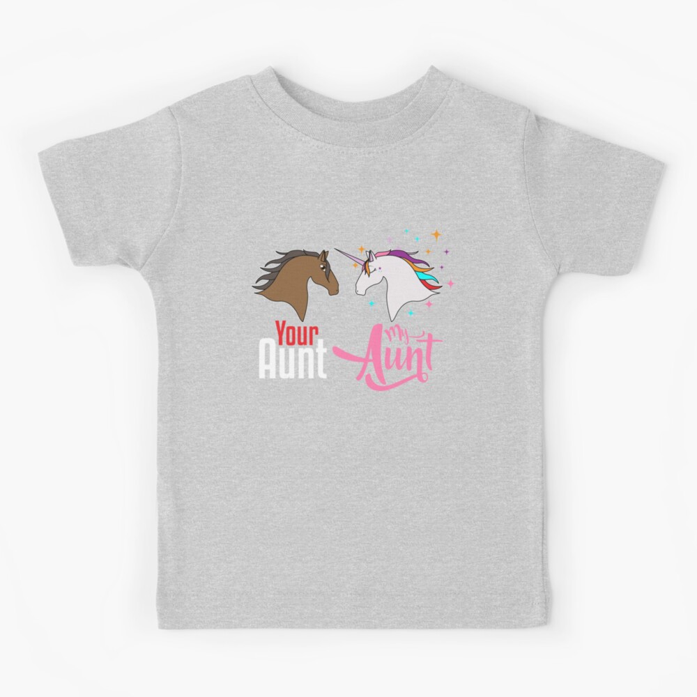 my aunt your aunt unicorn t shirt