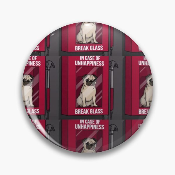 Item preview, In case of unhappiness dog designed and sold by Spotlightfans.