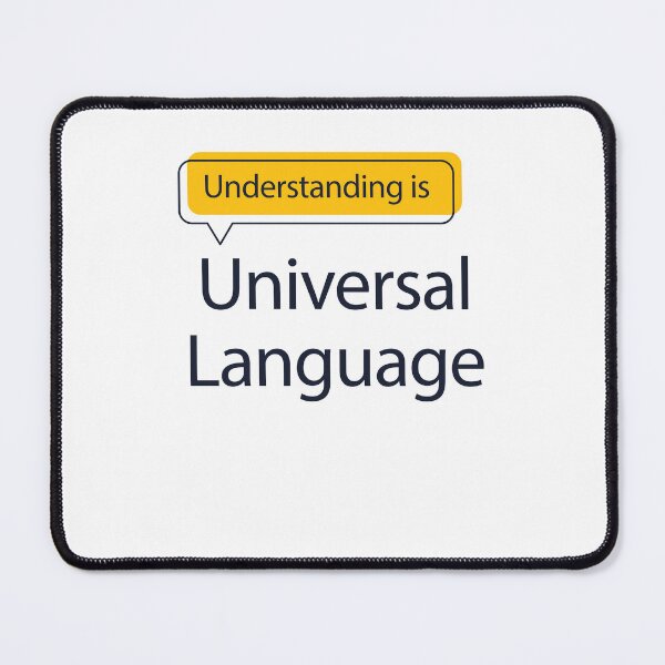 Item preview, Understanding is Universal Language designed and sold by Artistufy.