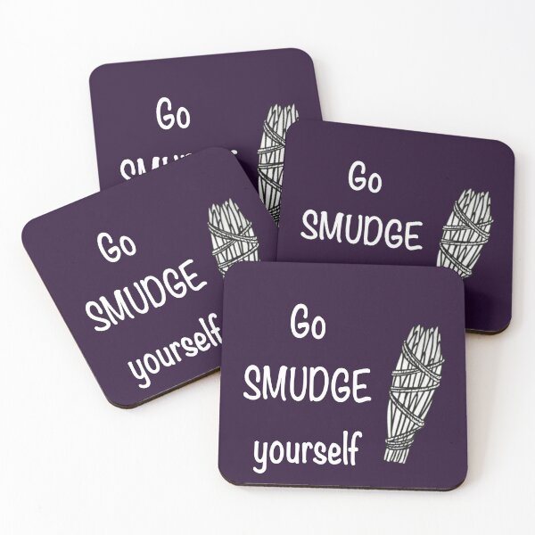 Item preview, Go smudge yourself designed and sold by Flowersonstuff.