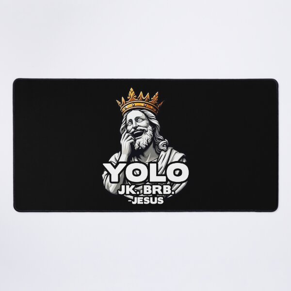 Item preview, YOLO JK BRB Jesus designed and sold by plushism.