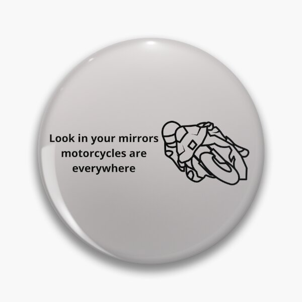 Item preview, Mirror Awareness   Motorcycles Are Everywhere Look In Your Mirrors designed and sold by DiySystem.