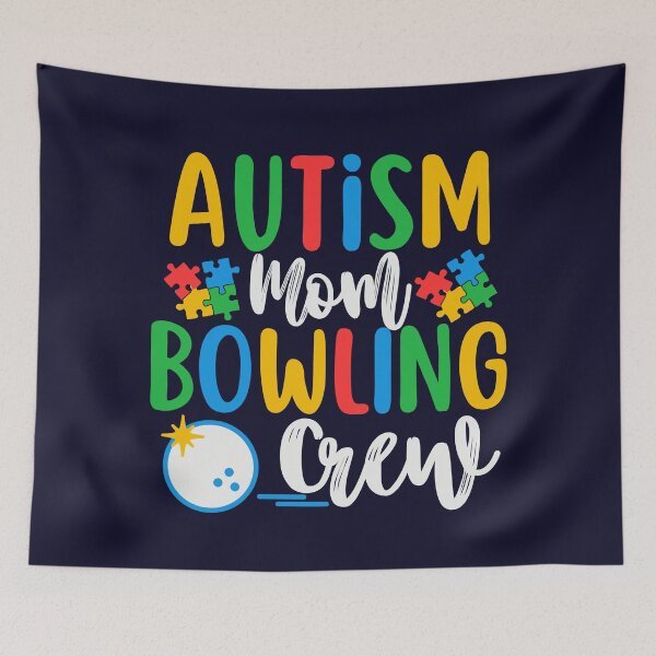 Item preview, Autism Mom Bowling Crew designed and sold by SunfullyYours.