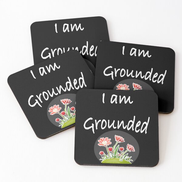 Item preview, I am grounded  designed and sold by Flowersonstuff.