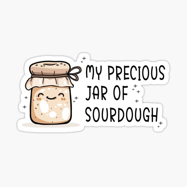 Item preview, Jar of Sourdough My Precious designed and sold by RR-Arts.