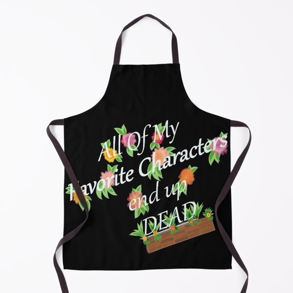 Item preview, All My Favorite Characters End Up Dead (white text, pink and orange flowers) designed and sold by DruidOcelotArt.