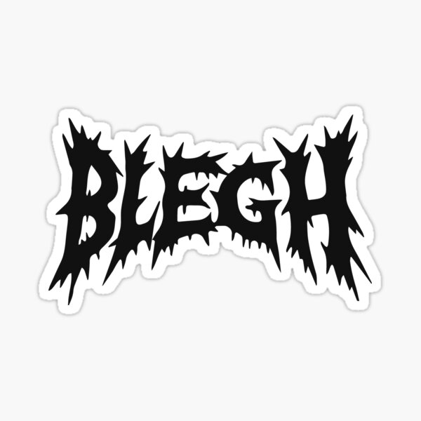 Item preview, Blegh | deathcore metalcore death metal designed and sold by uncommonoath.