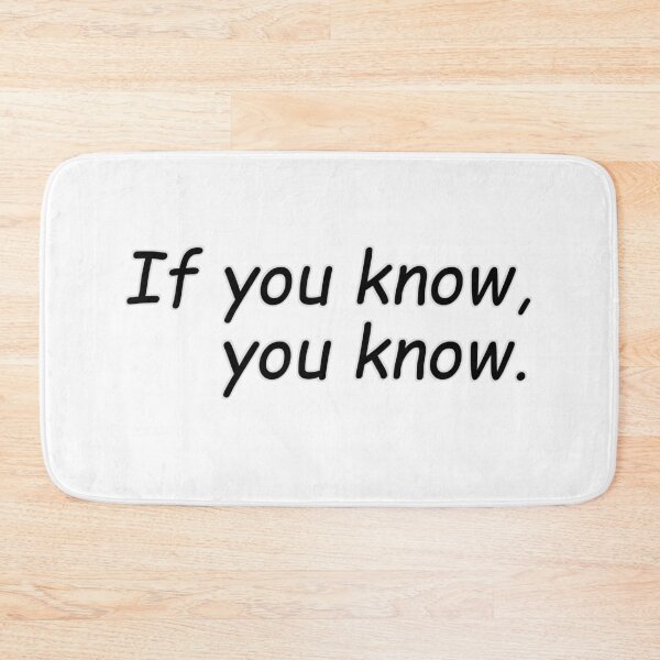 Item preview, If you know, you know. designed and sold by NeedlessTees.