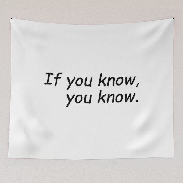 Item preview, If you know, you know. designed and sold by NeedlessTees.