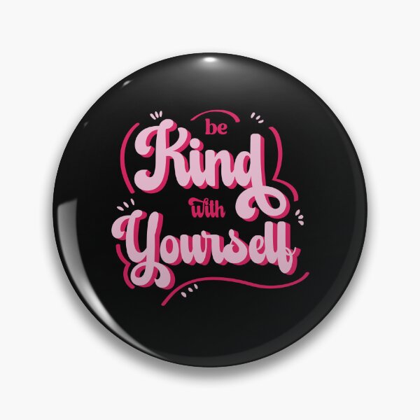 Item preview, Be kind with yourself designed and sold by Blissandlove.
