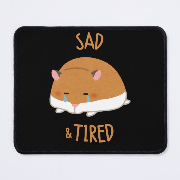 Item preview, Sad and Tired Hamster designed and sold by BALQYS.