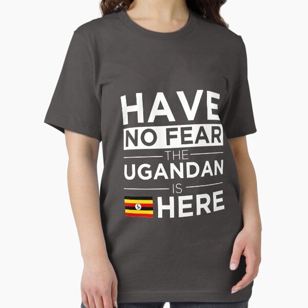 Item preview, Have No Fear The Ugandan is here Pride Proud Uganda designed and sold by losttribe.