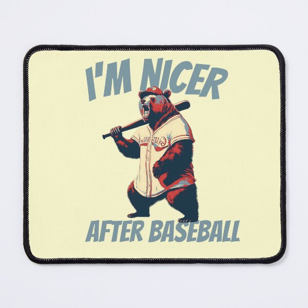 Item preview, I'm Nicer After Baseball Grizzly Bear designed and sold by TrueArtsStore.