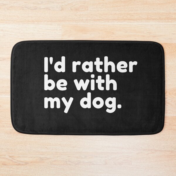 Item preview, I'd Rather Be With My Dog designed and sold by Flirt-Teez.