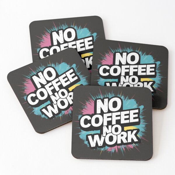 Item preview, No coffee No work designed and sold by Firas Aljazzar.
