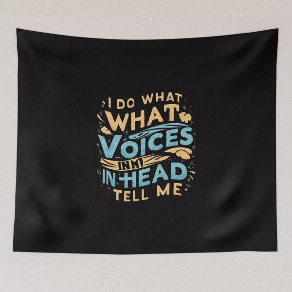 Item preview,  i do what the voices in my head tell me ,Crazy Ideas Top  ,gift idea  designed and sold by masteryStore.