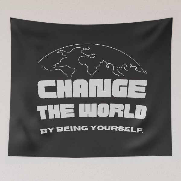 Item preview, Change the world by being yourself.  designed and sold by yeekazar.