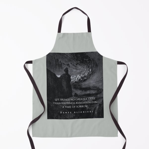 Item preview, Dante Alighieri quote: Life brings no greater grief Than happiness remembered in a time Of sorrow designed and sold by artbleed.
