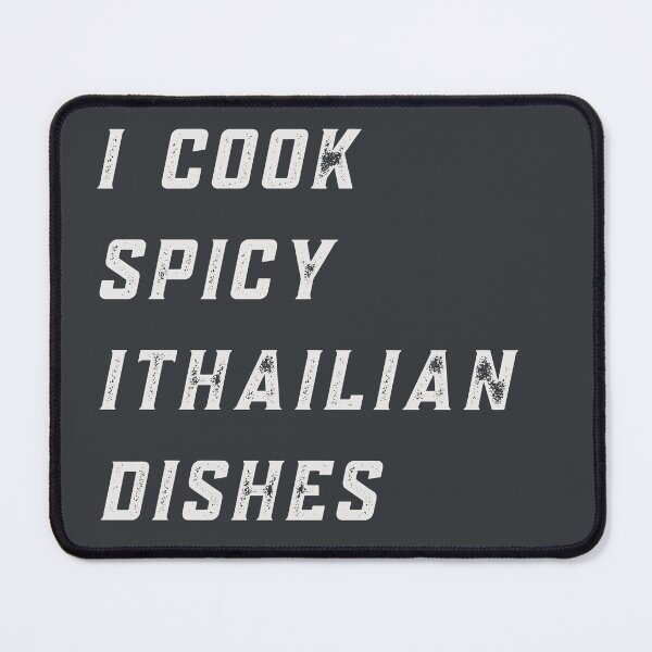 Item preview, I Cook Spicy Ithailian Dishes, I love amazing spicyfood, ThaiFood+ItalianFood designed and sold by uriwe.