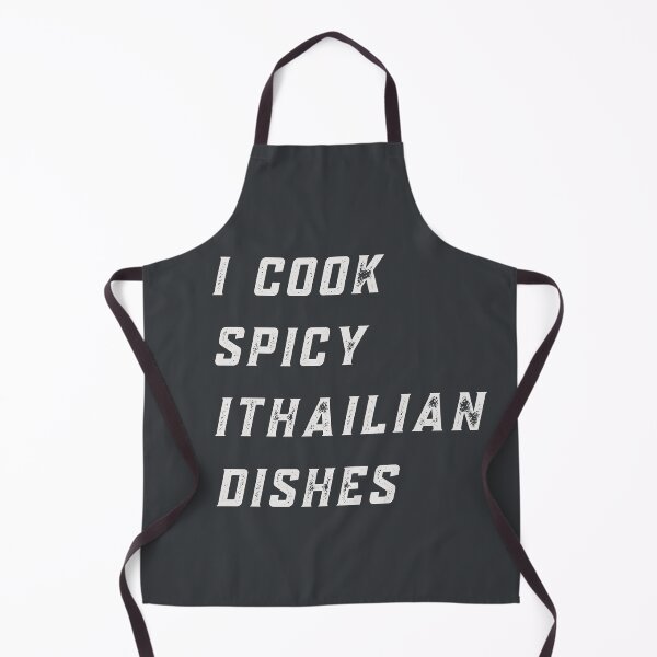 Item preview, I Cook Spicy Ithailian Dishes, I love amazing spicyfood, ThaiFood+ItalianFood designed and sold by uriwe.