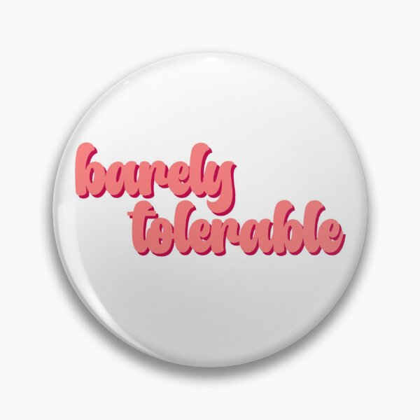 Item preview, barely tolerable designed and sold by lpswims.