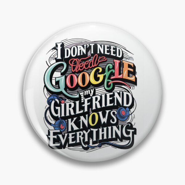 Item preview, Gift ideas for him, I don't need google, my girlfriend know everything designed and sold by secretshopuk.