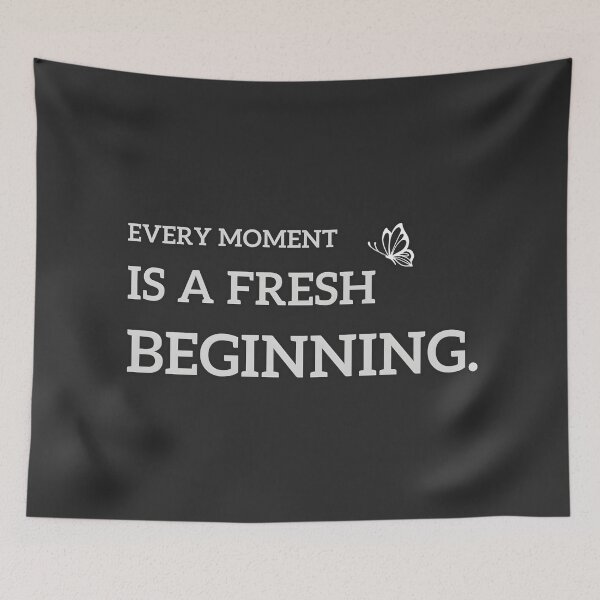 Item preview, Every moment is a fresh beginning. designed and sold by yeekazar.