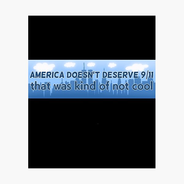 Item preview, America Doesn't Deserve 911 designed and sold by Cristo-Buckland.